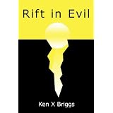 Rift in Evilby Ken X. Briggs