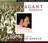 Extravagant Worship: the Songs