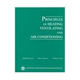 principles of heating ventilating and air conditioning a textbook with design data based on 2005 ashrae handbook