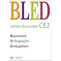 Bled CE2 : Cahier d'activit�s