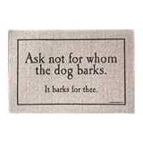 Ask Not for Whom the Dog Barks Doormat