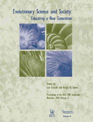 Evolutionary Science and Society: Educating a New Generation