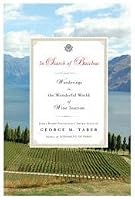 In Search of Bacchus: Wanderings in the Wonderful World of Wine Tourism