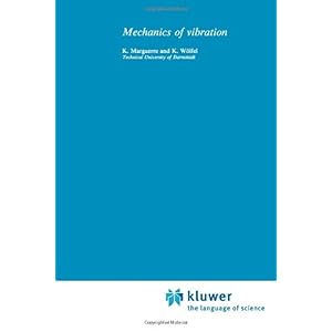 【クリックで詳細表示】Mechanics of Vibrations (Mechanics of Structural Systems) [ペーパーバック]