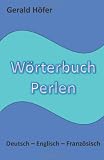 Wörterbuch Perlen, Deutsch-Englisch-Französisch (German Edition)
