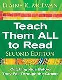 Teach Them ALL to Read: Catching Kids Before They Fall Through the Cracks