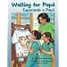 Waiting for Pap� / Esperando a Pap�