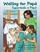 Waiting for Papa/Esperando a Papa (English and Spanish Edition)