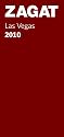 2010 Las Vegas (Zagatsurvey : Las Vegas Restaurants)