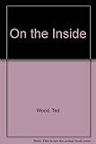 On the inside