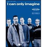 Click here to buy I Can Only Imagine (Piano Vocal, SHEET MUSIC) by  MercyMe.