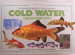 Barrons Books Essential Guide to Choosing your Cold Water Aquarium Fish