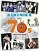Remember the 70s (General Books)