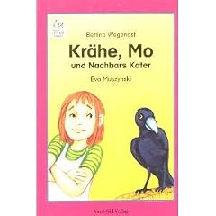 Kr�he, Mo und Nachbars Kater. ( Ab 7 J.)