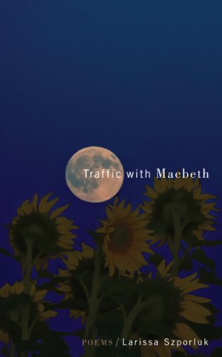 Traffic with Macbeth (Tupelo Masters Series)