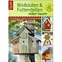 Nistk�sten und Futterstellen selber bauen: Mit beb&hellip 