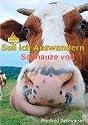 Soll ich Auswandern: Schnauze voll