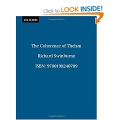 The Coherence of Theism (Clarendon Library of Logic and Philosophy)