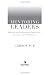 Mentoring Leaders: Wisdom for Developing Character, Calling, and Competency by Carson Pue