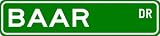 BAAR Street Sign ~ Personalized Family Lastname Sign ~ Gameroom, Basement, Garage Sign Novelty** ALUMINUM
