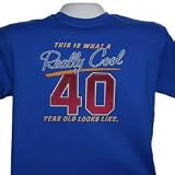 Really Cool 40 Year Old T-Shirt - Fun and Festive 40th Birthday Gift