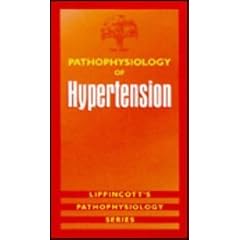 Lippincott's Pathophysiology Series: Pathophysiology of Hypertension