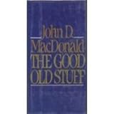 The good old stuff : 13 early stories