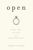 Open: Love, Sex, and Life in an Open Marriage