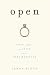 
			Open: Love, Sex, and Life in an Open Marriage
		