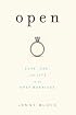 Open: Love, Sex, and Life in an Open Marriage