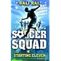 Soccer Squad: Starting Eleven