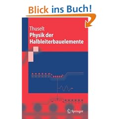 Physik der Halbleiterbauelemente: Einf�hrendes Lehrbuch f�r Ingenieure und Physiker (Springer-Lehrbuch)