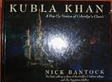 Kubla Khan: A Pop-Up Version of Coleridges Classic
