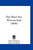 Der Wert Der Wissenschaft (1906) (German Edition)