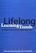 Lifelong Learning Trends: A Profile of Continuing Higher Education 9th Edition Lifelong Learning Trends: A Profile of Continuing Higher Education 9th Edition