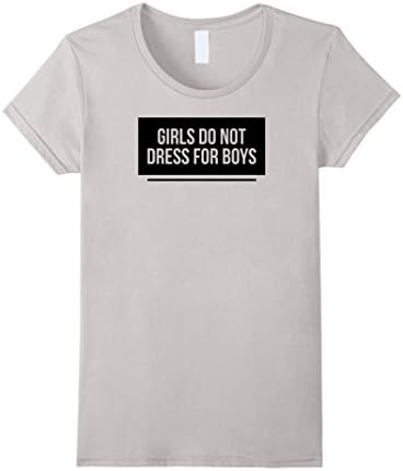 Women's Girls Do Not Dress For Boys Shirt Small Silver