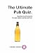 The Ultimate Pub Quiz Book