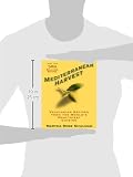 Mediterranean Harvest: Vegetarian Recipes from the World's Healthiest Cuisine Mediterranean Harvest: Vegetarian Recipes from the World's Healthiest Cuisine