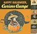 Happy Halloween, Curious George