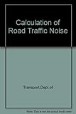 Calculation of road traffic noise