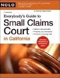 Everybody's Guide to Small Claims Court in California