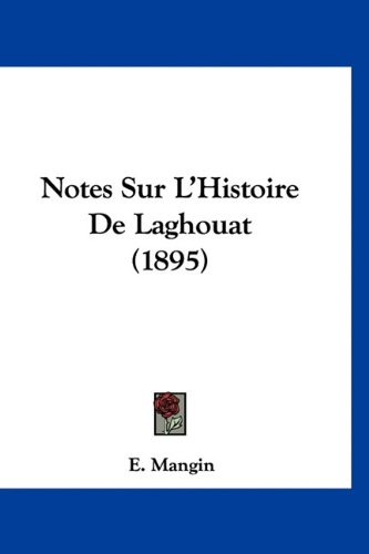 Notes Sur L_Histoire de Laghouat (1895)