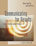 Communicating for Results With Infotrac: A Guide for Business and the Professions (053456223X) by Hamilton, Cheryl