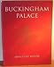 Buckingham Palace: The Official Guide (The Royal Collection)