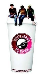Venti Jesus Please