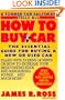 How to Buy a Car: The Essential Guide for Buying a New or Used Car, Updated and Revised for the 1990's