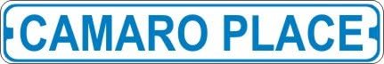 Camaro Place Novelty Metal Street Sign
