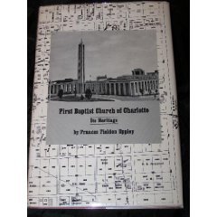 The First Baptist Church of Charlotte : Its Heritage