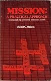 Revue William Carey Library  / Mission: A practical approach to church sponsored mission work
