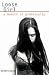 Loose Girl: A Memoir of Promiscuity (Hardcover) by Kerry Cohen